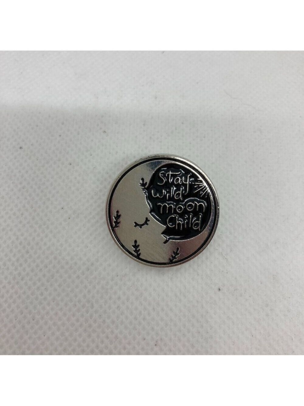 New โStay wild moon childโ pin